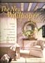 The New Wallpaper Book: Ideas for Decorating Walls, Ceilings, & Home Accessories
