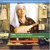Falak: The Voice of Destiny - Traditional, Popular and Symphonic Music of Tajikistan