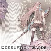 Corruption Garden