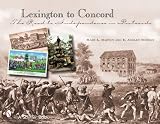  : Lexington to Concord: The Road to Independence in Postcards