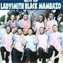 Best of Ladysmith Black mambazo