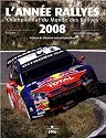 L'ann&eacute;e Rallyes 2008 : Championnat du Monde des Rallyes