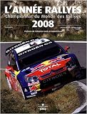 L année Rallyes 2008 : Championnat du Monde des Rallyes
