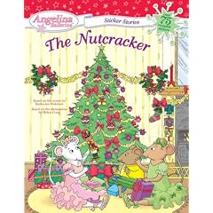 The Nutcracker [With Over 75 Reusable Stickers] (Angelina Ballerina)