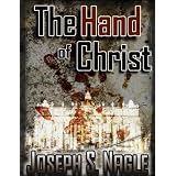 The Hand of Christ (The Sterling Novels) ~ Joseph Nagle
