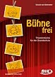 B�hne frei!: Theaterst�cke f�r die Grundschule