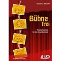 B�hne frei!: Theaterst�cke f�r die Grundschule