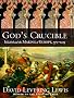 God's Crucible: Islam and the Making of Europe, 570-1215