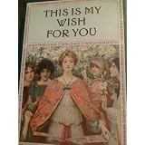 This Is My Wish For You
