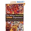 The African American Urban Experience: Perspectives from the Colonial Period to the Present