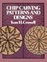 Chip Carving Patterns and Designs (Dover Woodworking)