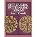 Chip Carving Patterns and Designs (Dover Woodworking)