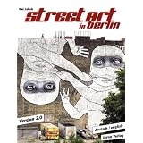 Street Art in Berlin. Version 2.0von "Kai Jakob"