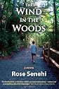 The wind in the woods : a novel