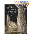 Great Crowns of Stone: The Recumbent Stone Circles of Scotland