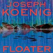 Floater | [Joseph L. Koenig]