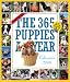 The 365 Puppies-a-year 2008 Calendar: A-picture-a-day (Picture-A-Day Wall Calendars)