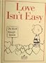 Love Isn't Easy (Passionate Peanuts)