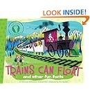Trains Can Float: and other fun facts (Did You Know?)