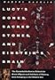 Lucy's Bones, Sacred Stones, & Einstein's Brain: The Remarkable Stories Behind the Great Objects and Artifacts of History, from Antiquity to the Modern Era (Henry Holt Reference Book)