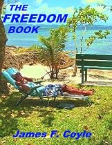 Click to Download Free Kindle Book -> THE FREEDOM BOOK