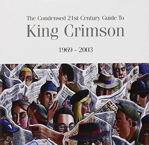 King Crimson - Condensed 21st Century Guide To King Crimson (1969–2003) - Zortam Music