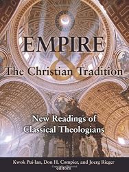Empire and the Christian Tradition: New Readings of Classical Theologians