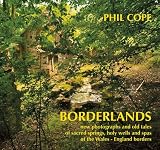 Borderlands : new photographs and old tales of the sacred springs, holy wells and spas of Cheshire, Flintshire, Denbighshire, Shropshire, Worcestershire, Radnorshire, Herefordshire, Breconshire, Montg