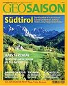 Geo Saison S&uuml;dtirol: Amsterdam / Grand Canyon / Toskana / Seychellen: 9/2005