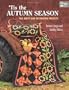 Tis the Autumn Season: Fall Quilts and Decorating Projects