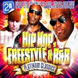 Hip Hop Freestyle & R&B Platinum Classi