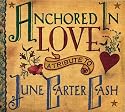 Anchored in Love: A Tribute to June Carter Cash