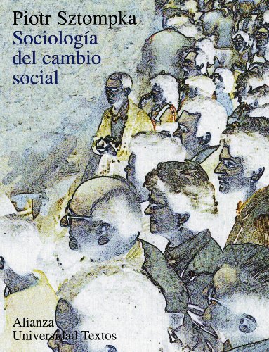 Sociologia del cambio social / The Sociology of Social Change (Alianza Universidad Textos / Alianza University Texts) (Spanish Edition)