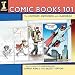 Comic Books 101: The History, Methods and Madness