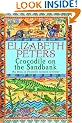 Crocodile on the Sandbank: An Amelia Peabody Murder Mystery