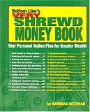 Bottom Line's Very Shrewd Money Book: Your Personal Action Plan for Greater Wealth