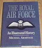 The Royal air force : an illustrated history