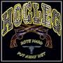 Hogleg/Rote Hard.Put Away Wet