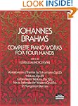 Complete Piano Works for Four Hands