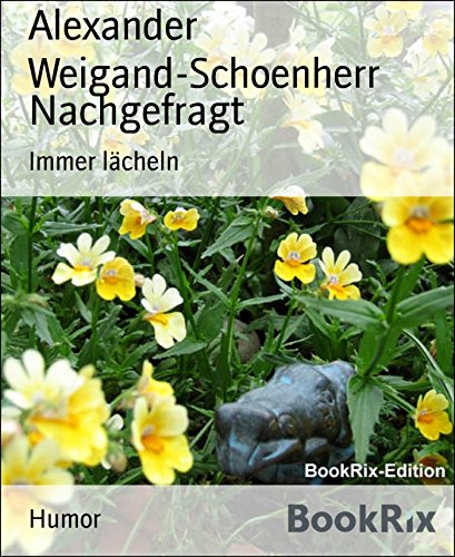 Nachgefragt: Immer lächeln (German Edition)