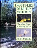 Trout flies of Britain and Europe : the natural fly and its matching artificial