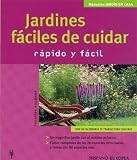 Jardines faciles de cuidar/ Easy to Maintain Gardens: Rapido y Facil / Fast and Easy (Jardin En Casa / Garden at Home) (Spanish Edition)