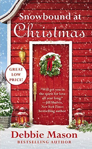 Snowbound at Christmas (Christmas, Colorado) by Mason, Debbie (September 29, 2015) Mass Market Paperback
