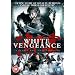 White Vengeance [DVD]