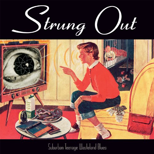 Album art for Suburban Teenage Wasteland Blues by Strung Out