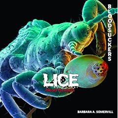 Lice: Head Hunters (Bloodsuckers) by Barbara A. Somervill