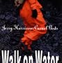 Walk on Water