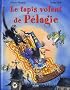 Le tapis volant de P�lagie