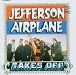 Jefferson Airplane Takes Off Jefferson Airplane Takes Off