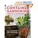Container Gardening for All Seasons: Enjoy Year-Round Color with 101 Designs